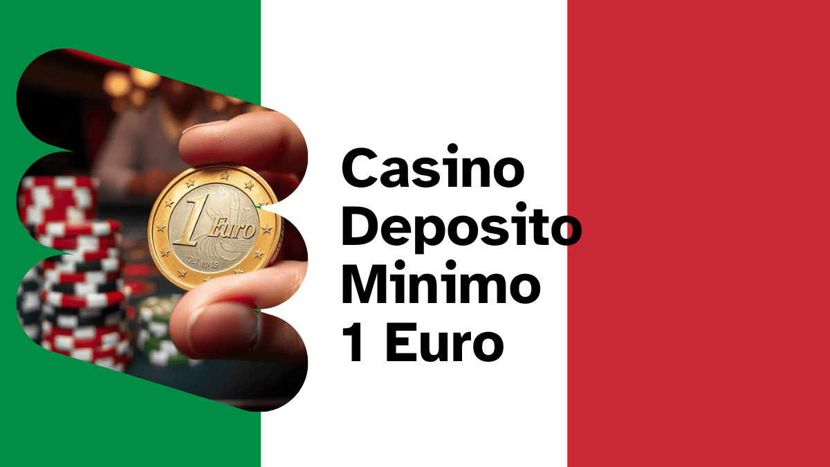 Casino Deposito Minimo 1 Euro