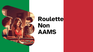 Roulette non AAMS: I Migliori Casinò Non AAMS con Bonus Sicuri
